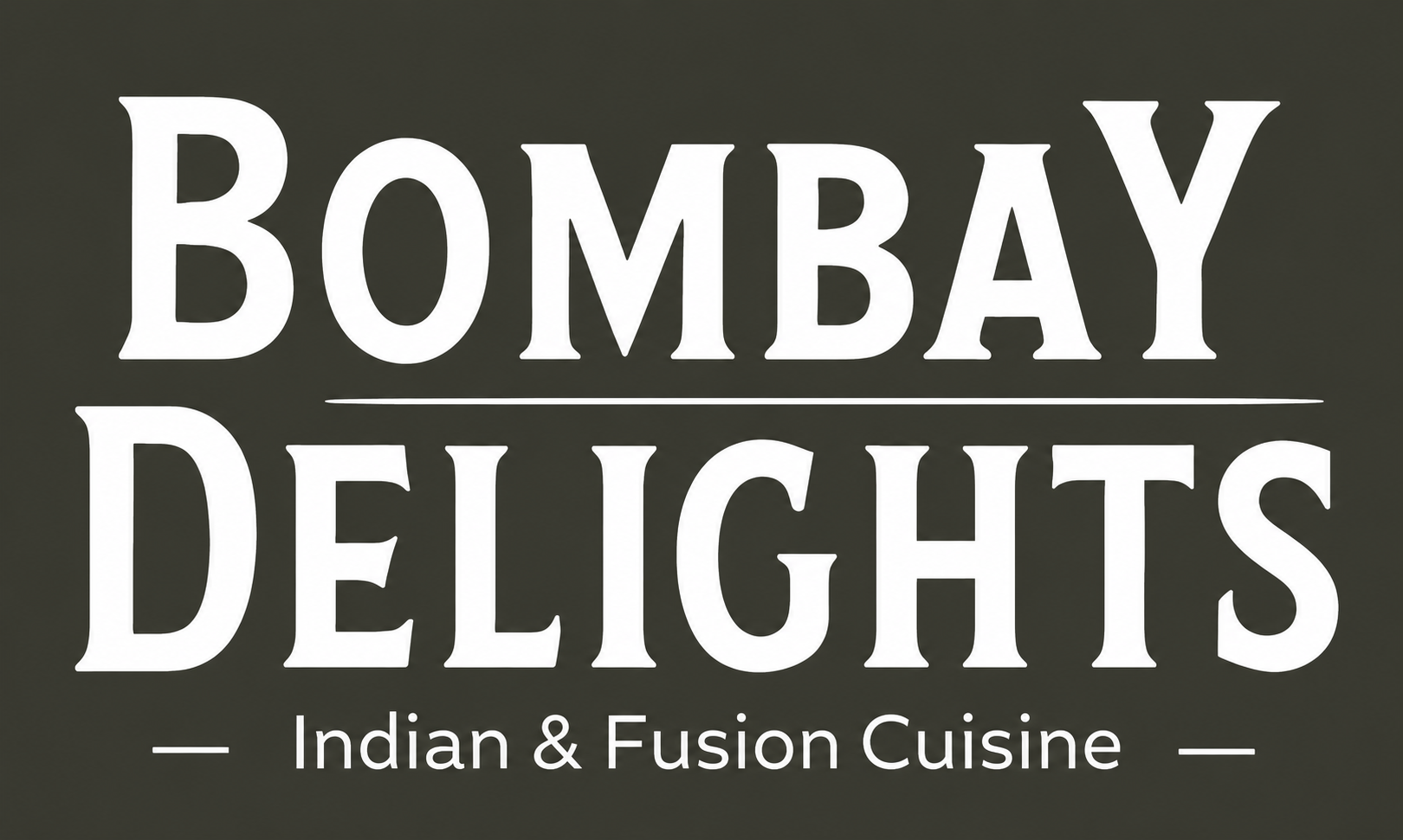 Bombay Delights Indian & Fusion Cuisine